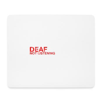 Deafinitely Not Listening 3 - Mousepad (Querformat) - Weiß - Vorne