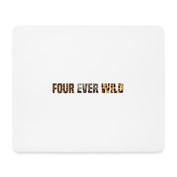 Four Ever Wild 34 - Mousepad (Querformat) - Weiß - Vorne