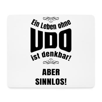 Ein Leben ohne Udo - Mousepad (Querformat) - Weiß - Vorne