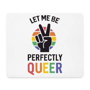 Pride Month - Lass mich perfekt queer sein - Mousepad (Querformat) - Weiß - Vorne