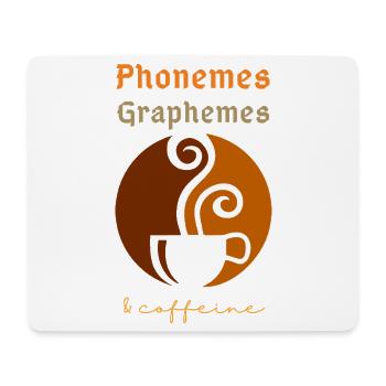 Phonemes Graphemes Caffeine Coffee Lover Teacher - Mouse Pad (horizontal) - white - Front