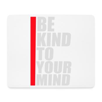 Be Kind To Your Mind Lustig Psychisch Gesund Logo - Mousepad (Querformat) - Weiß - Vorne