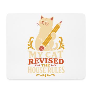 Katze – My Cat Revised the House Rules - Mousepad (Querformat) - Weiß - Vorne