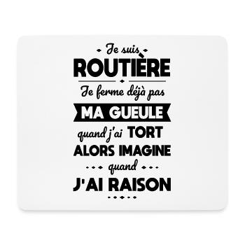 Je suis routière - Je ferme pas ma gueule - Tapis de souris (format paysage) - blanc - Devant