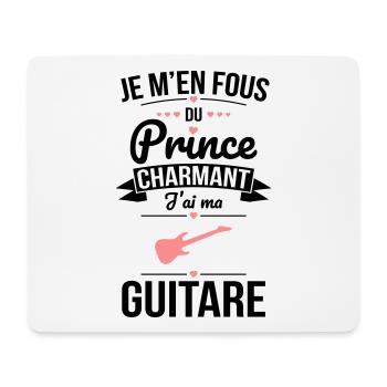 Je m'en fous du prince charmant - J'ai ma guitare - Tapis de souris (format paysage) - blanc - Devant
