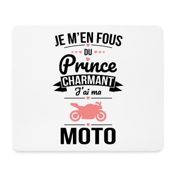 Je m'en fous du prince charmant - J'ai ma moto - Tapis de souris (format paysage) - blanc - Devant