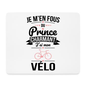 Je m'en fous du prince charmant - J'ai mon vélo - Tapis de souris (format paysage) - blanc - Devant