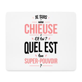 Je suis une chieuse - Super-pouvoir - Tapis de souris (format paysage) - blanc - Devant