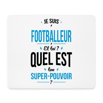 Je suis footballeur - Super pouvoir - Tapis de souris (format paysage) - blanc - Devant