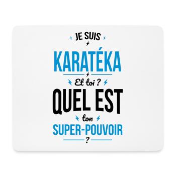 Je suis karatéka - Super-pouvoir - Tapis de souris (format paysage) - blanc - Devant