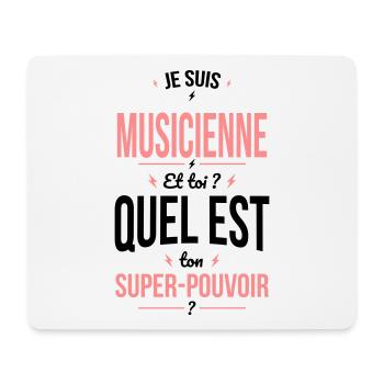 Je suis musicienne - Super-pouvoir - Tapis de souris (format paysage) - blanc - Devant