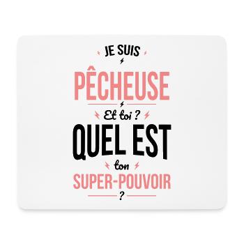 Je suis pêcheuse - Super-pouvoir idée cadeau - Tapis de souris (format paysage) - blanc - Devant