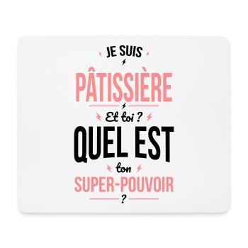 Je suis pâtissière - Super-pouvoir - Tapis de souris (format paysage) - blanc - Devant