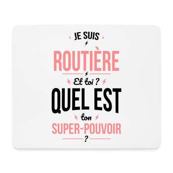 Je suis routière - Super-pouvoir - Tapis de souris (format paysage) - blanc - Devant