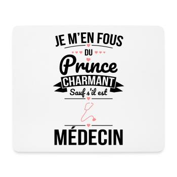 Fous du prince charmant sauf s'il est médecin - Tapis de souris (format paysage) - blanc - Devant
