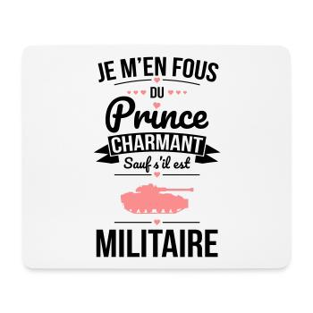 Fous du prince charmant sauf s'il est militaire - Tapis de souris (format paysage) - blanc - Devant
