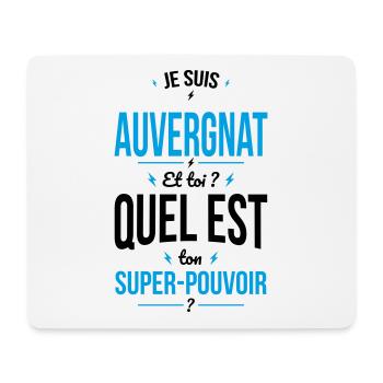 Je suis Auvergnat - Super-pouvoir - Cadeau Humour - Tapis de souris (format paysage) - blanc - Devant