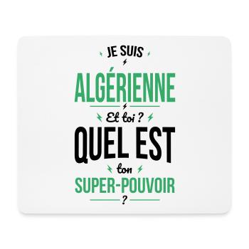 Je suis Algérienne - Super-pouvoir - Cadeau Humour - Tapis de souris (format paysage) - blanc - Devant