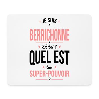Je suis Berrichonne - Super-pouvoir - Humour - Tapis de souris (format paysage) - blanc - Devant
