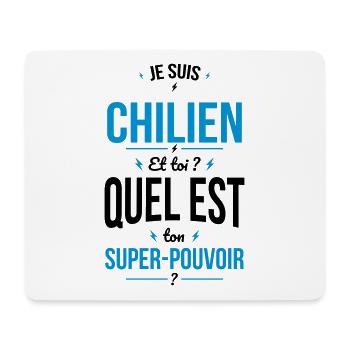 Je suis Chilien - Super-pouvoir - Cadeau Humour - Tapis de souris (format paysage) - blanc - Devant