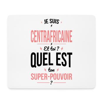 Je suis Centrafricaine - Super-pouvoir - Humour - Tapis de souris (format paysage) - blanc - Devant