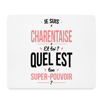 Je suis Charentaise - Super-pouvoir - Humour - Tapis de souris (format paysage) - blanc - Devant