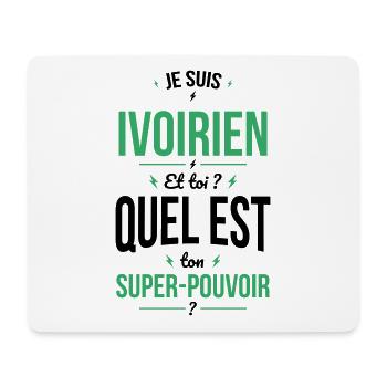 Je suis Ivoirien - Super-pouvoir - Cadeau Humour - Tapis de souris (format paysage) - blanc - Devant