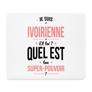 Je suis Ivoirienne - Super-pouvoir - Cadeau Humour - Tapis de souris (format paysage) - blanc - Devant