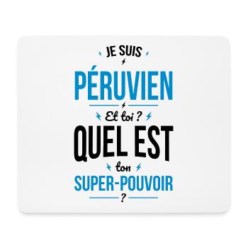 Je suis Péruvien - Super-pouvoir - Cadeau Humour - Tapis de souris (format paysage) - blanc - Devant
