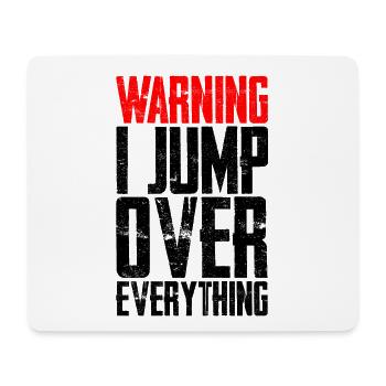Warning I Jump Over Everything 3 - Mouse Pad (horizontal) - white - Front