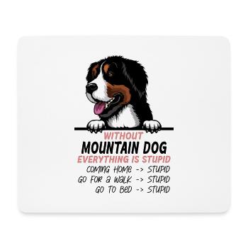 Ohne Mouintain Hund ist alles doof - Mousepad (Querformat) - Weiß - Vorne