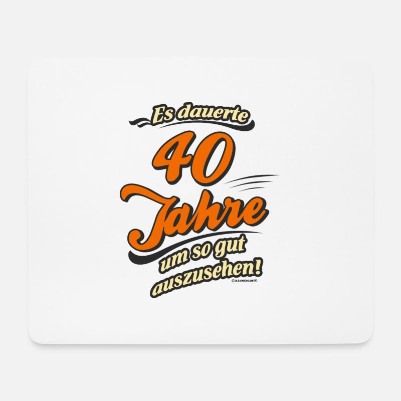 Es dauerte 40 Jahre, original RAHMENLOS® Design - Mousepad (Querformat) - Weiß