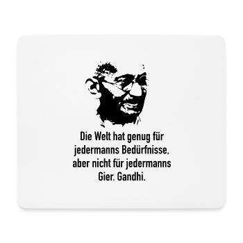Gandhi: Die Welt hat genug für jedermanns Bedürfn - Mousepad (Querformat) - Weiß - Vorne