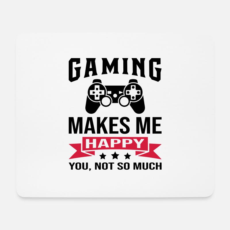 Gaming Makes Me Happy - Mouse Pad (horizontal) - white