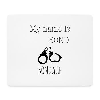 My name is Bond - Bondage 1c - Mousepad (Querformat) - Weiß - Vorne