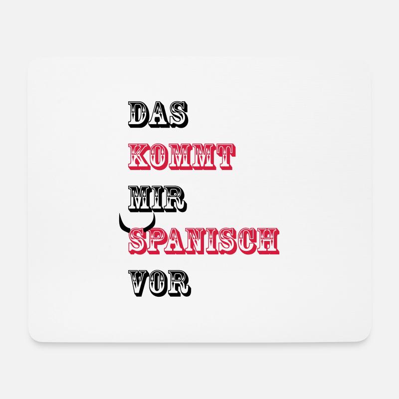 Das kommt mir Spanisch vor - Mousepad (Querformat) - Weiß