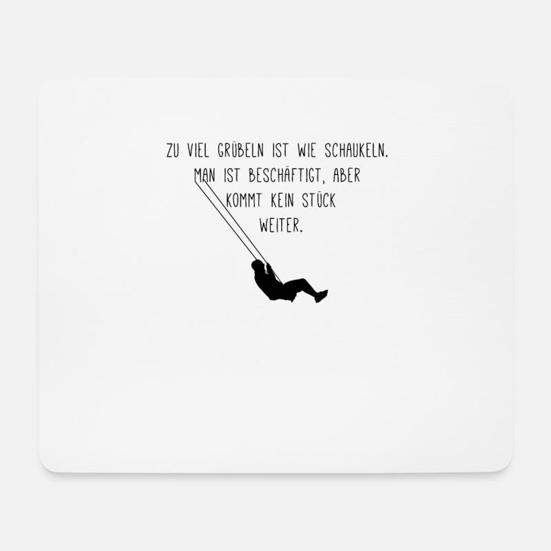 Nachdenklich Spruch Schaukeln Freiheit - Mousepad (Querformat) - Weiß