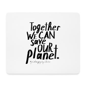 fridays for future | Together save our Planet - Mousepad (Querformat) - Weiß - Vorne