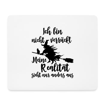 Meine Realität sieht anders aus - Mousepad (Querformat) - Weiß - Vorne