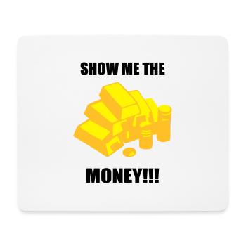Show me the money - gold - Tapis de souris (format paysage) - blanc - Devant