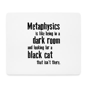 Metaphysics Phrases Philosophy - Mouse Pad (horizontal) - white - Front