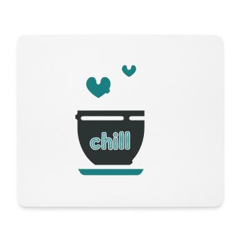 Chill - Mousepad (Querformat) - Weiß - Vorne