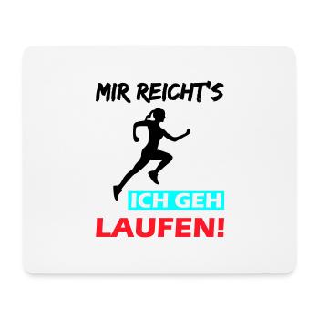 Mir reicht's ich geh laufen! - Mousepad (Querformat) - Weiß - Vorne