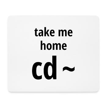 take me home, black font - Mouse Pad (horizontal) - white - Front