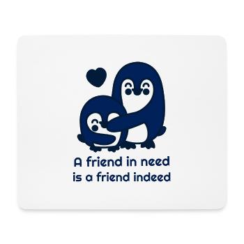 A friend in need is a friend indeed. Cute penguins - Mouse Pad (horizontal) - white - Front
