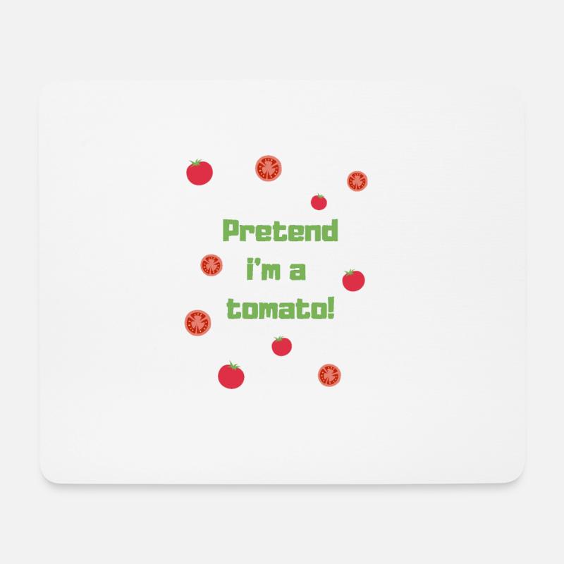 Ich gebe vor, eine Tomate zu sein! - Mousepad (Querformat) - Weiß