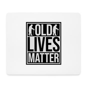 old lives matter quote - Mouse Pad (horizontal) - white - Front