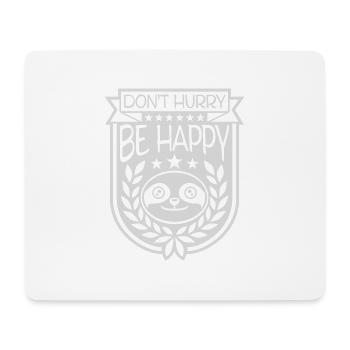 Ne vous dépêchez pas d’être heureux - Tapis de souris (format paysage) - blanc - Devant