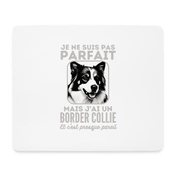 Pas parfait mais j ai un border collie 1 - Tapis de souris (format paysage) - blanc - Devant