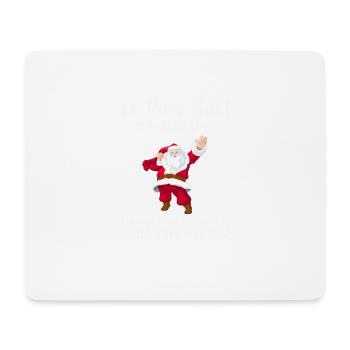 Le père Noël n existe pas - Tapis de souris (format paysage) - blanc - Devant